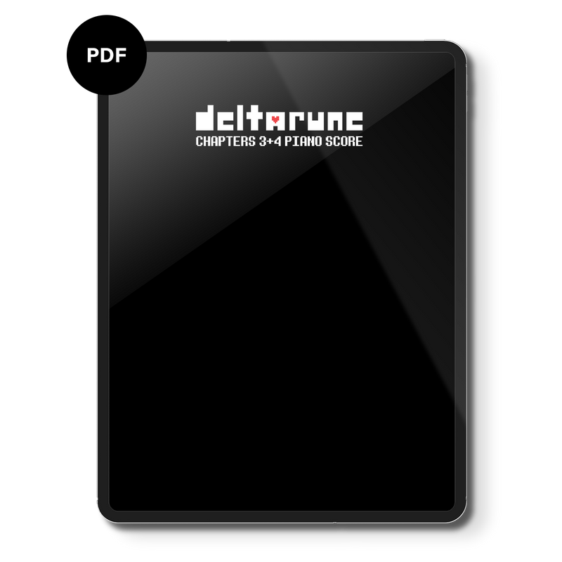 DELTARUNE Chapters 3+4 Piano Score (Digital Sheet Music)
